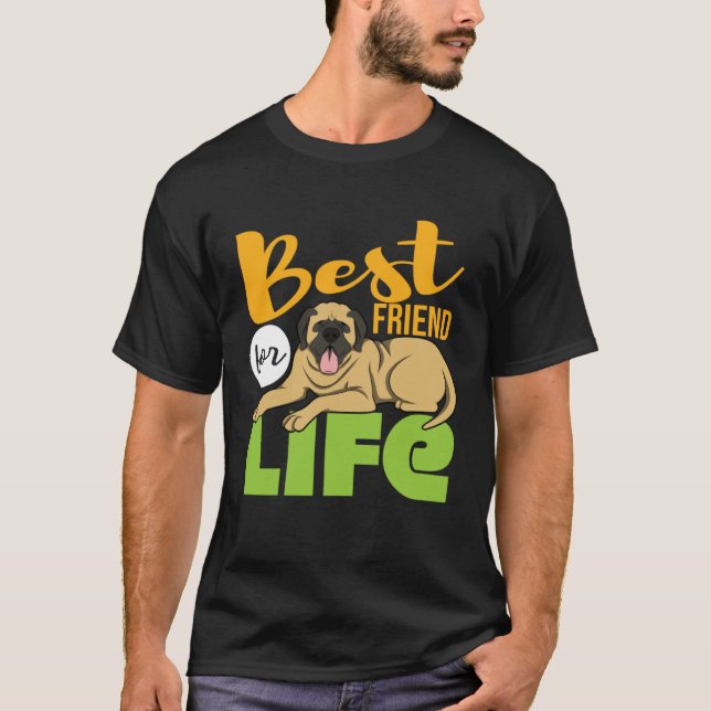 Best Friend For Life Mastiff T Shirt (Framsida)