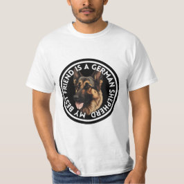Best Friend German Shepherd T Shirt