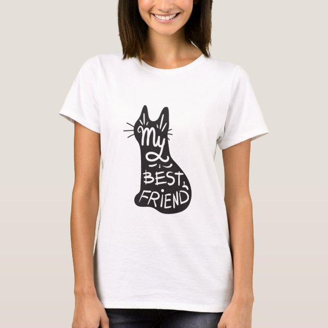 Best Friend Is My Cat Funny Black Cat Quote  T Shirt (Framsida)