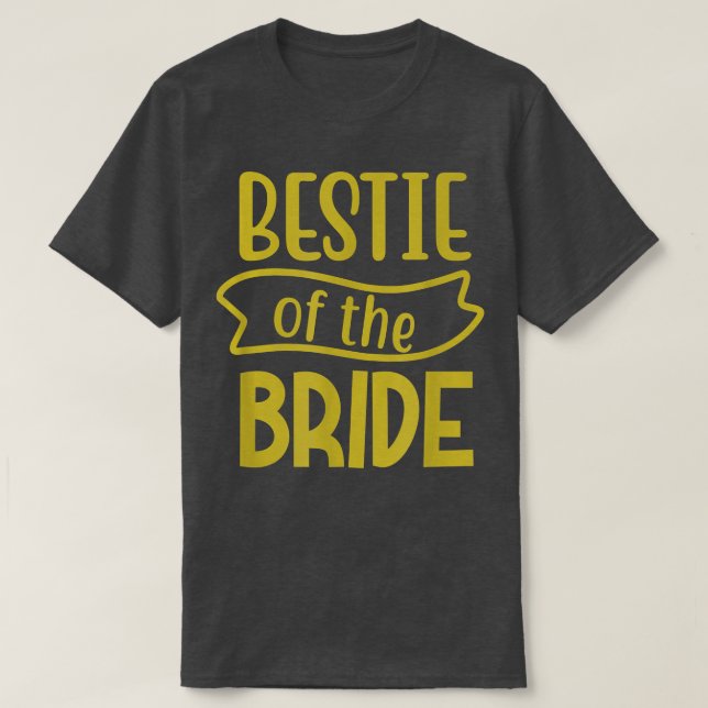 Best Friend  Maid Of Honor Of The Bride T-Shirt (Design framsida)