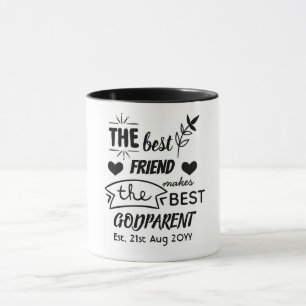 Best Friend Makes BEST GODPARENT - Godmor/Far Mugg