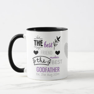 Best Friend Makes Godfather Christening Baptism Mugg