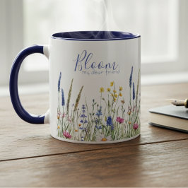 Best Friend Mug – "Bloom My Dear Friend" Wildflowe Mugg