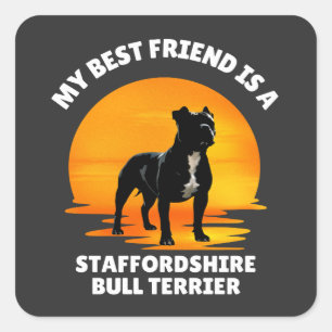 Best Friend Stviddshire Bull Terrier Fyrkantigt Klistermärke