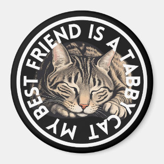 Best Friend Tabby katt Magnet