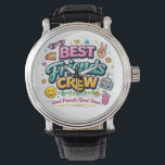 Best Friends Crew Matching Shirt Armbandsur<br><div class="desc">Fun and stylish Best Friends Crew design perfect for besties who love spending time together. Great for trips,  parties,  and everyday friendship vibes.</div>