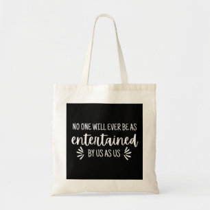 Best Friends Funny Quote Tygkasse