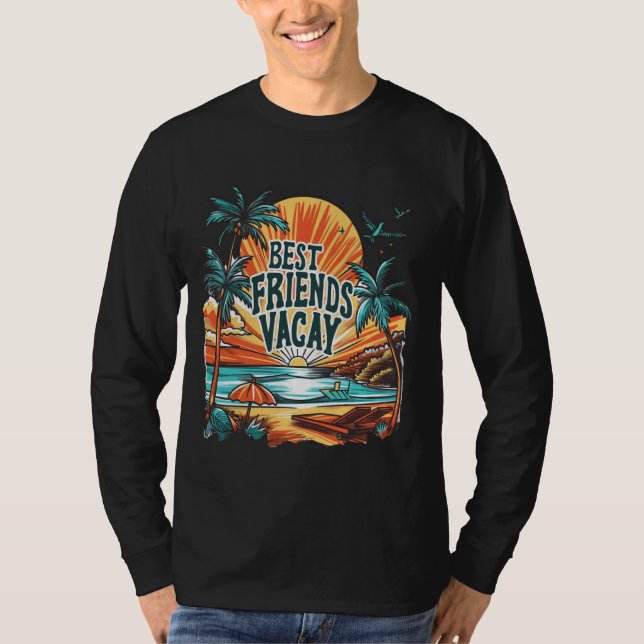 Best Friends Vacay Vacation Squad Group Cruise Dri T Shirt (Framsida)
