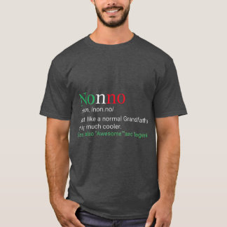 Best Funny Nonno Italian Grandfather Definition T Shirt