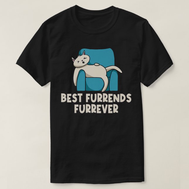Best Furrends Furrever Cat Lover Friends Kitten Bu T Shirt (Design framsida)