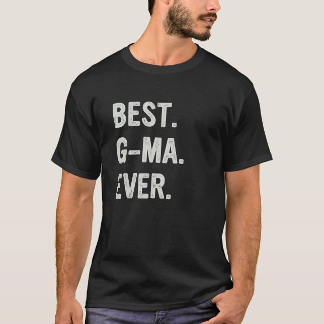 Best G Ma Ever Family Grandma T Shirt (Framsida)