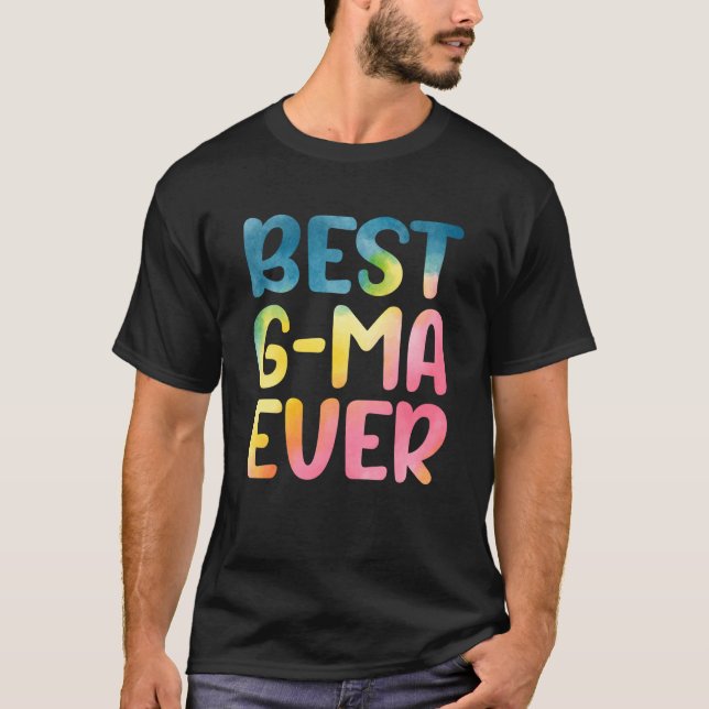 Best G Ma Ever Mother's Day G Ma T Shirt (Framsida)