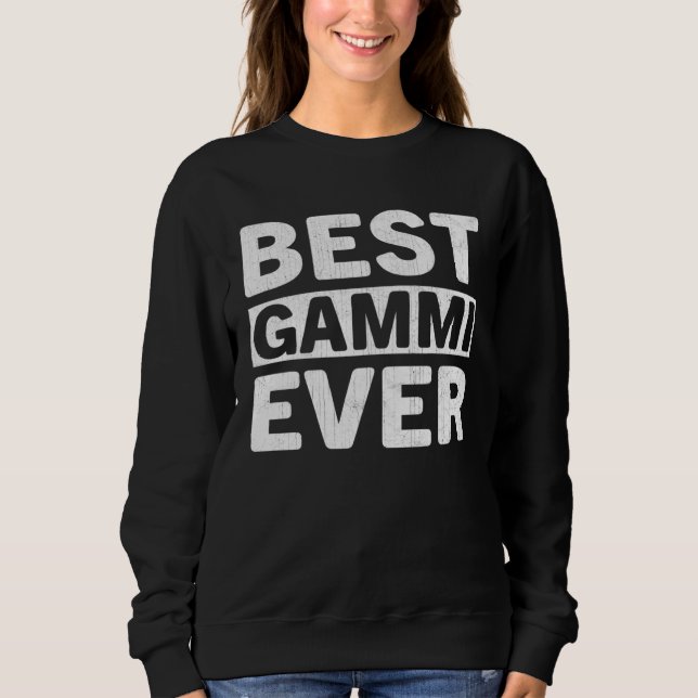 Best Gammi Ever  Mothers Day Gammi T Shirt (Framsida)