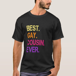 Best Gay Cousin All Gay Lesbisk Bisexual Lgbtq Pr T Shirt