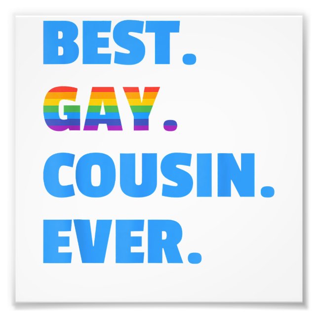 Best Gay Cousin nånsin Best Gay Cousin Gift Fototryck (Framsidan)