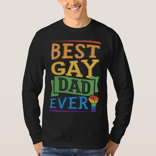 Best Gay Dad Ever Cute  Gay Pride from Son Daughte T Shirt (Framsida)