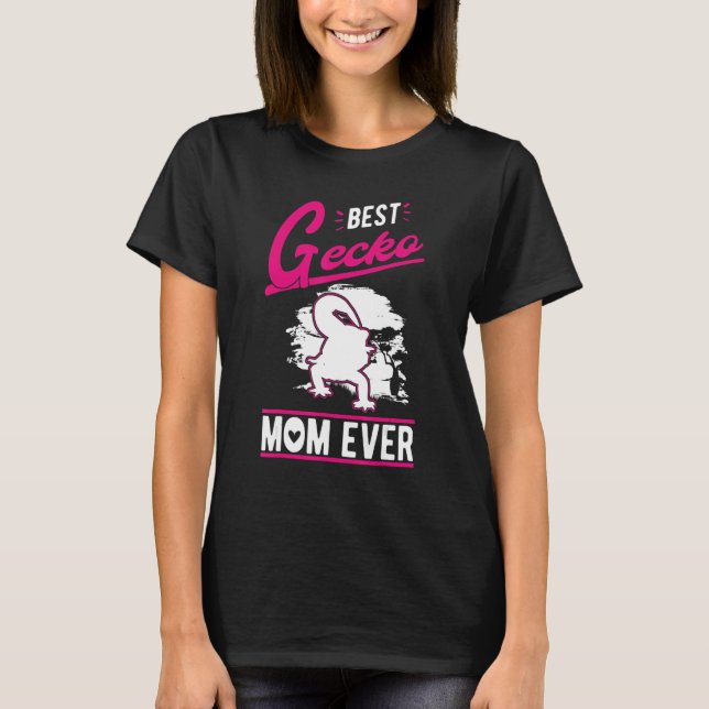 Best Gecko Mom Ever T Shirt (Framsida)