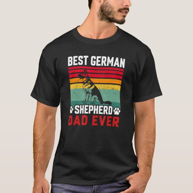 Best German Shepherd Dad Ever Daddy  Dog  Owner 1 T Shirt (Framsida)