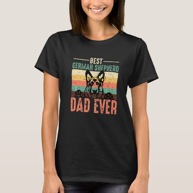 Best German Shepherd Dad Ever Dog  Cute Father`s D T Shirt (Framsida)