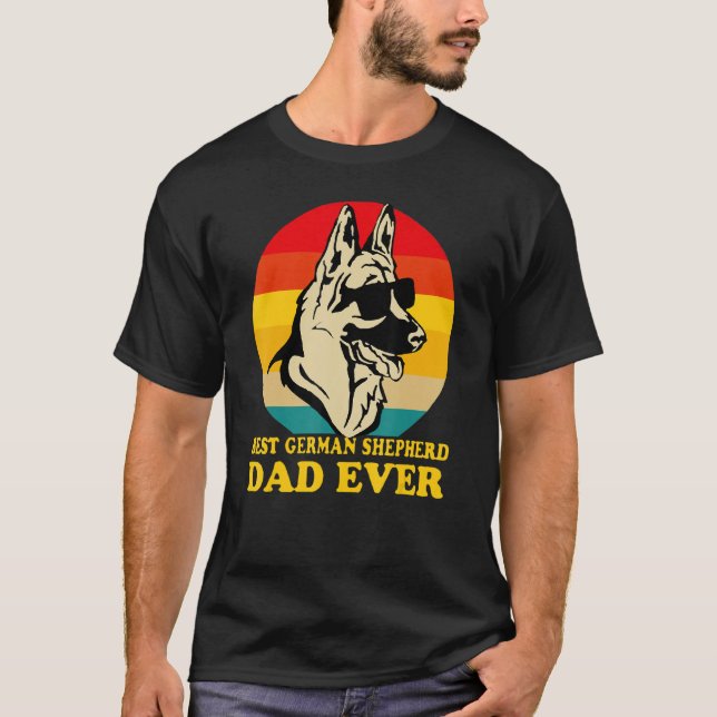 Best German Shepherd Dad Ever Father s Day Dog  Ow T Shirt (Framsida)
