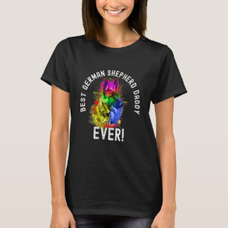 Best German Shepherd Daddy Ever Dog Pet Owner T Shirt