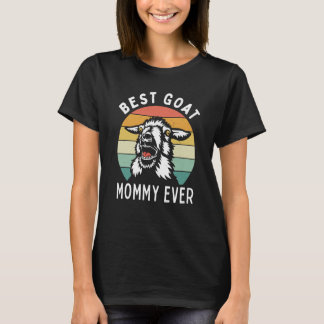 Best goat mommy ever goat mom mothers day rancher t shirt
