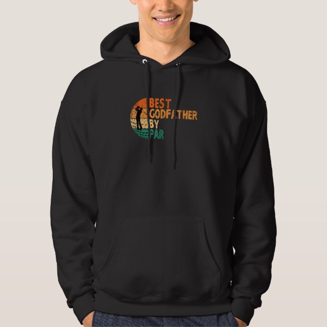 Best Godfather By Par Golf Father s Day Golfing Hoodie (Framsida)