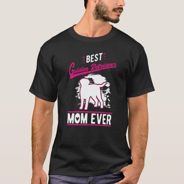 Best Golden Retriever Mom Ever   T Shirt (Framsida)