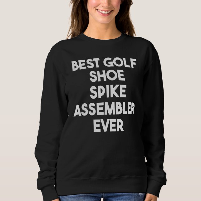 Best Golf Shoe Spike Assembler någonsin T Shirt (Framsida)