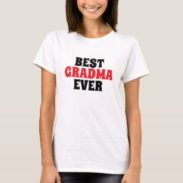 Best Grandma ever elegant black and white T Shirt