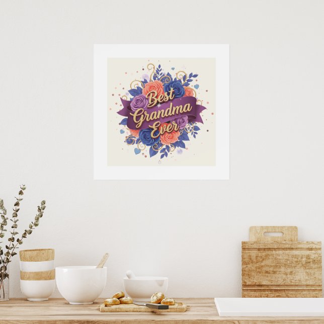 Best Grandma Ever Floral Poster (Kök)