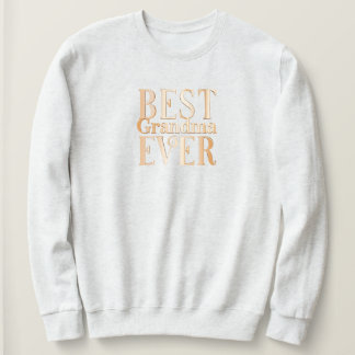 Best Grandma Ever sweatshirt Typography family app T Shirt