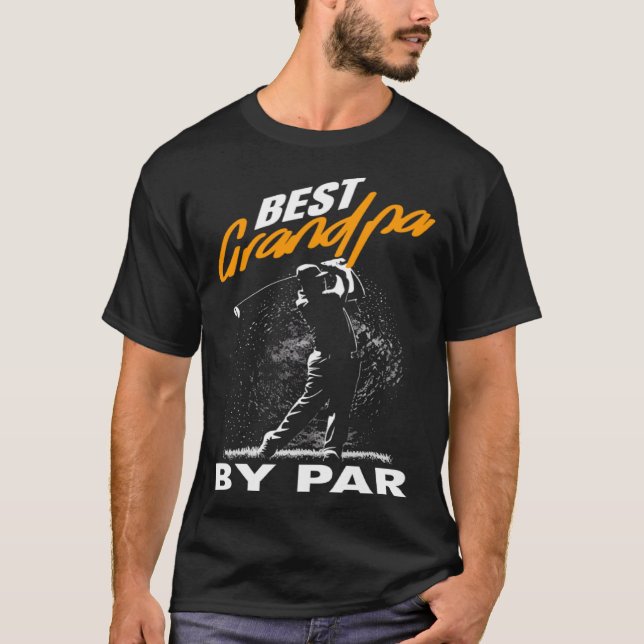 best grandpa by par  fathers day golf t shirt (Framsida)