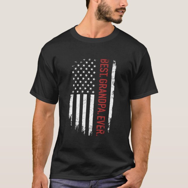 Best Grandpa Ever With Us American Flag Father'S D T Shirt (Framsida)