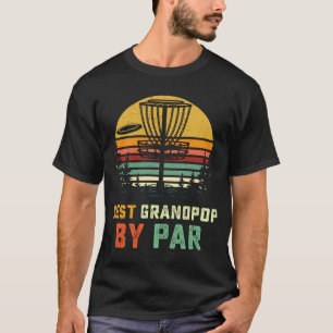 Best Grandpop Disk Golf Grandpa Frisbees Disk Gol T Shirt