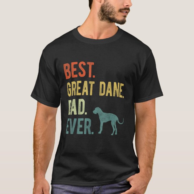 Best Great Dane Dad Ever Dog Daddy Father s Day T Shirt (Framsida)