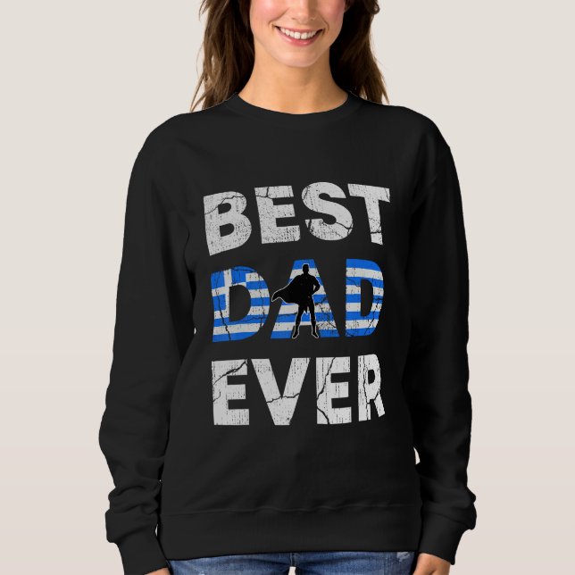 Best Greek Dad Ever Greece Daddy Father s Day T Shirt (Framsida)