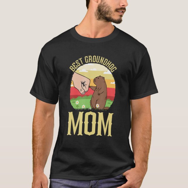 Best Groundhog Mom Ever Early Spring Groundhog Day T Shirt (Framsida)