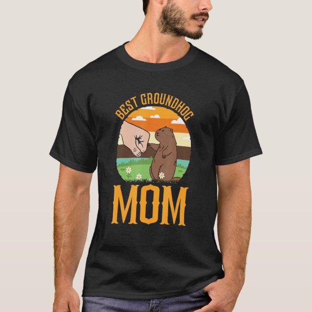 Best Groundhog Mom Ever Early Spring Groundhog Day T Shirt (Framsida)