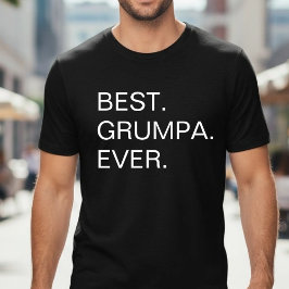Best Grumpa Ever Funny Fathers Day T Shirt
