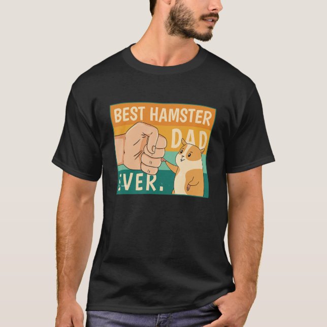 Best Hamster Dad Ever Shirt Hamster Dad Father T Shirt (Framsida)
