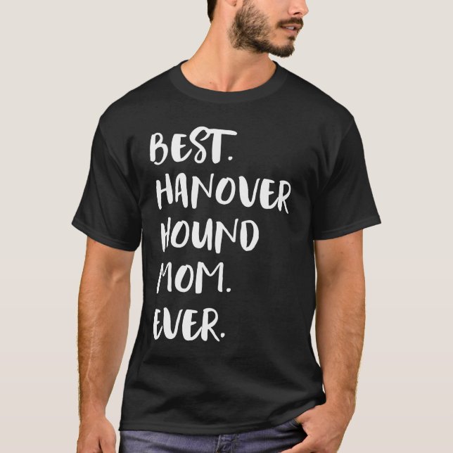Best Hanover Hound Mamma någonsin T Shirt (Framsida)