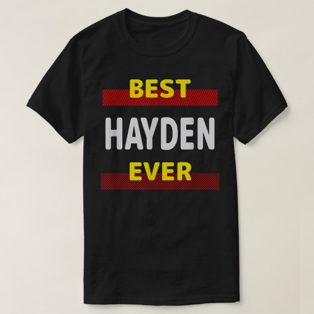 Best Hayden Ever Friends Name Buddy Nickname Perso T Shirt (Design framsida)