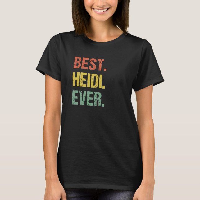Best Heidi AldriRetro Namn Humor Nickname T Shirt (Framsida)