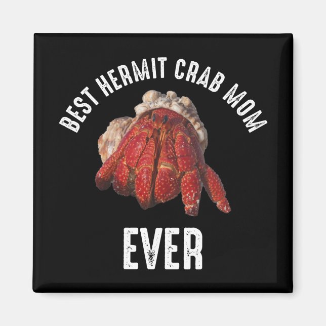 Best Hermit Crab Mamma någonsin Magnet (Framsidan)