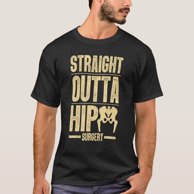 Best Hip Surgery For Men Women Bone Hip Replacemen T Shirt (Framsida)