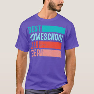 Best Homeschool Pappa någonsin T Shirt