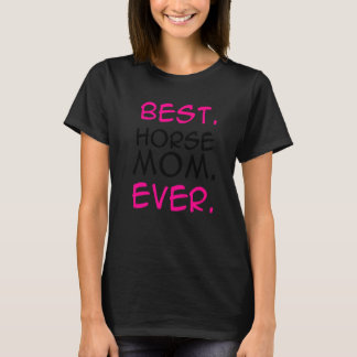 Best Horse Mamma någonsin Horse Lover Equestrian F T Shirt