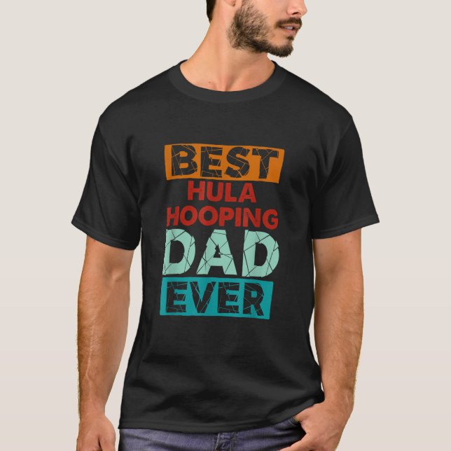 Best Hula Hooping Pappa Allnyfunny Hula Hooping Pa T Shirt (Framsida)