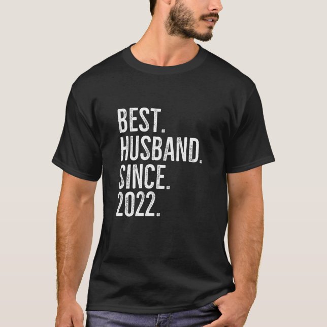 Best Husband Since 2022 Epic Couple Wedding Annive T Shirt (Framsida)